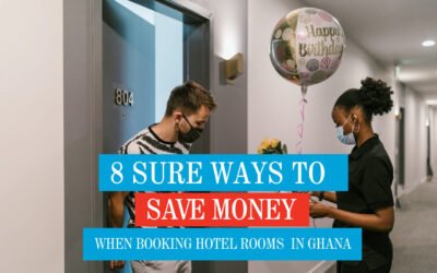 8 Sure Ways to Save Money when Booking Hotel Rooms in Ghana