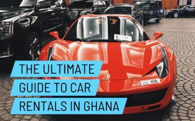 The Ultimate Guide To Car Rentals in Ghana