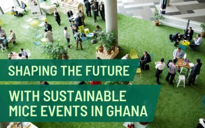 Shaping the Future: The Power of Sustainable MICE Events in Ghana