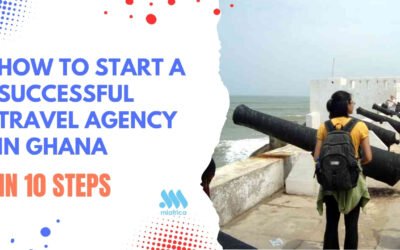 How to Start And Manage a Successful Travel Business in Ghana From Scratch in 10 Steps