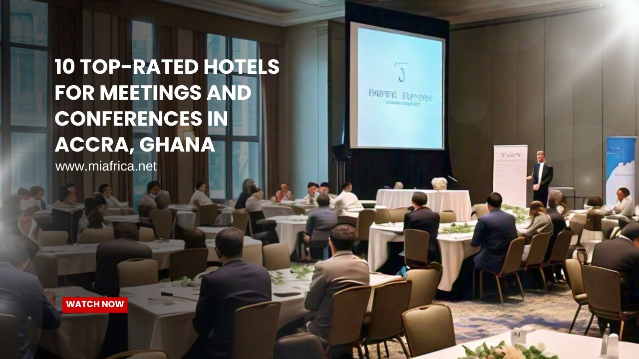10 Top-Rated Hotels for Meetings and Conferences in Accra, Ghana